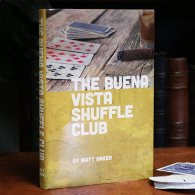 The Buena Vista Shuffle Club by Matt Baker - Book
